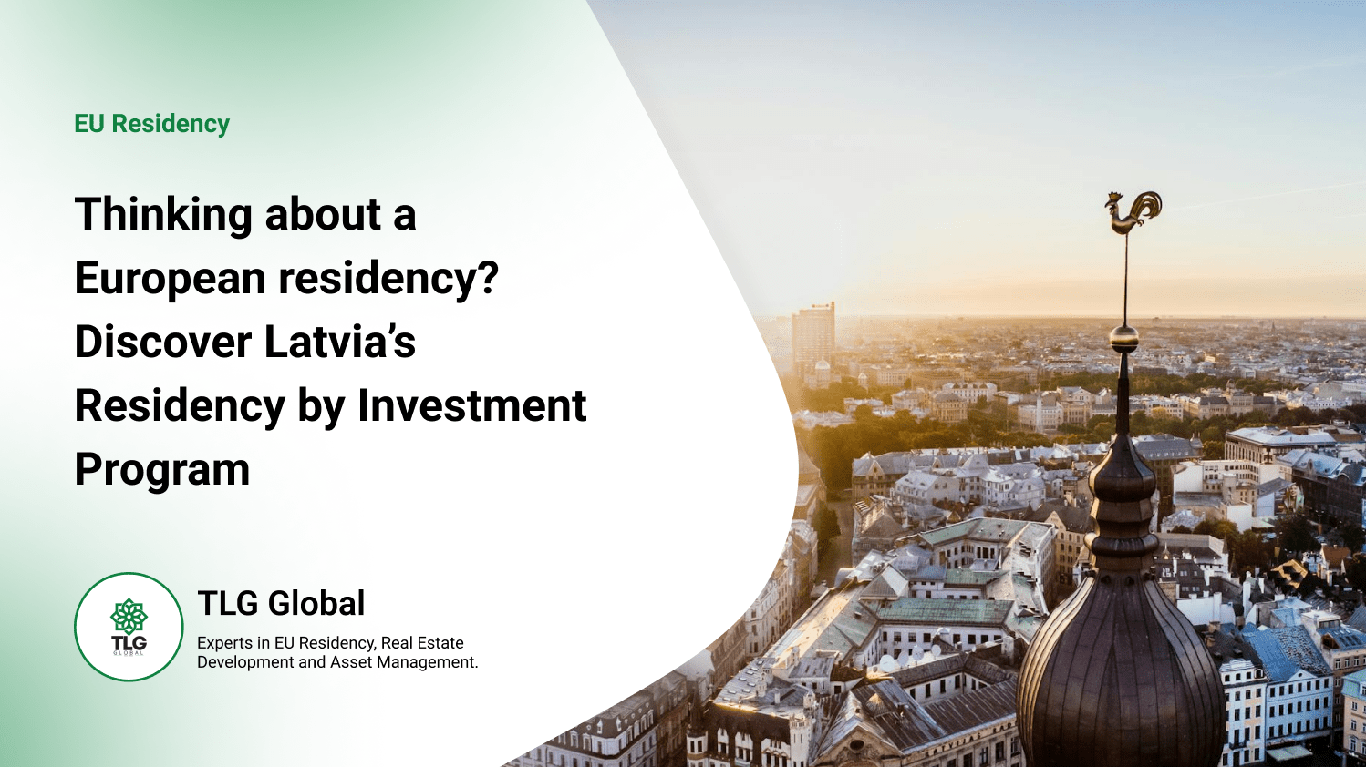Thinking about a European residency? Discover Latvia’s Residency by Investment Program