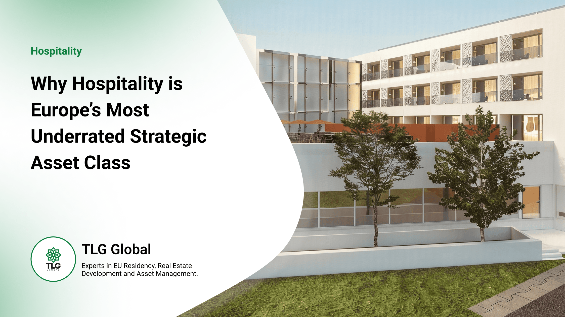 Why Hospitality is Europe’s Most Underrated Strategic Asset Class - TLG Global Blog